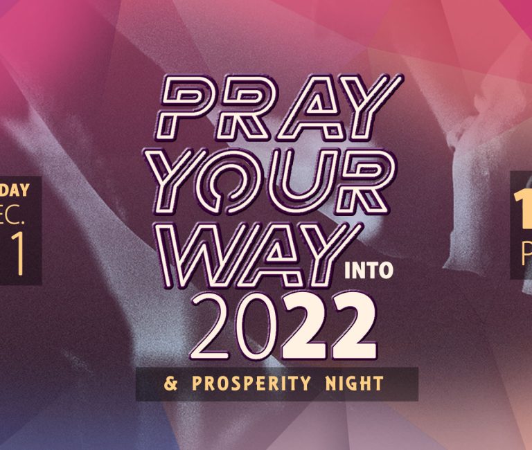 PRAY YOUR WAY INTO 2022